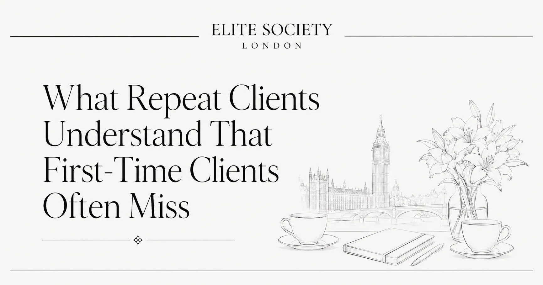 What Repeat Clients Understand That First-Time Clients Often Miss